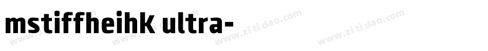 mstiffheihk ultra字体转换